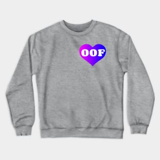 / Oof Collection / Crewneck Sweatshirt